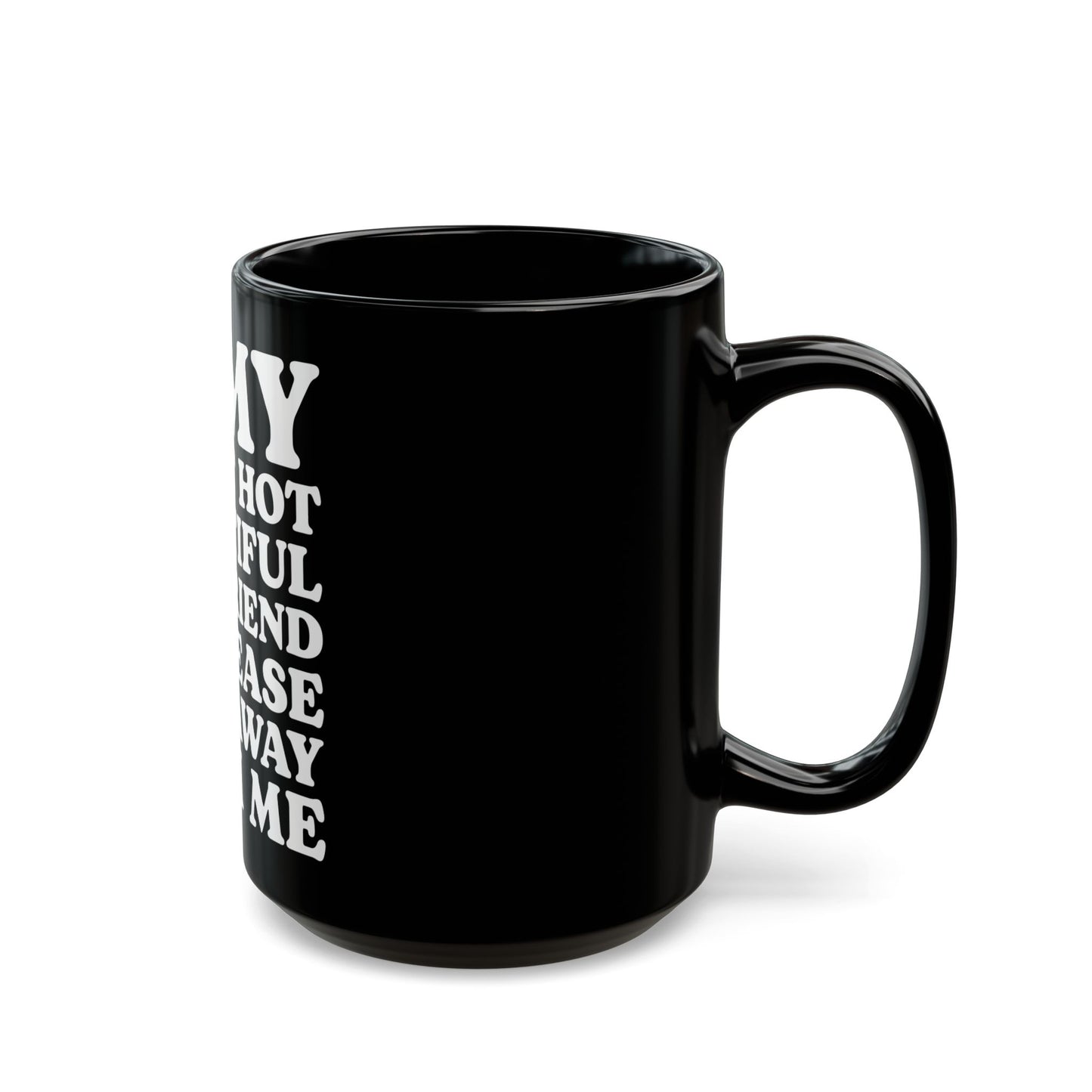 IMY SWEET HOT BEAUTIFUL  Black Mug (11oz, 15oz)