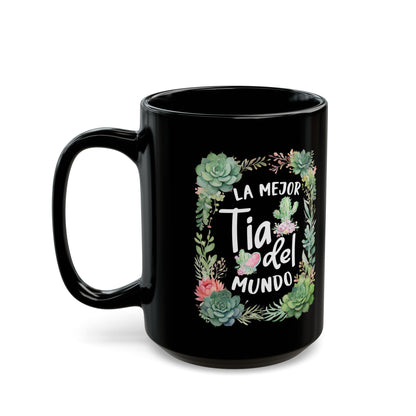La mejor Tia del mundo Black Mug (11oz, 15oz)