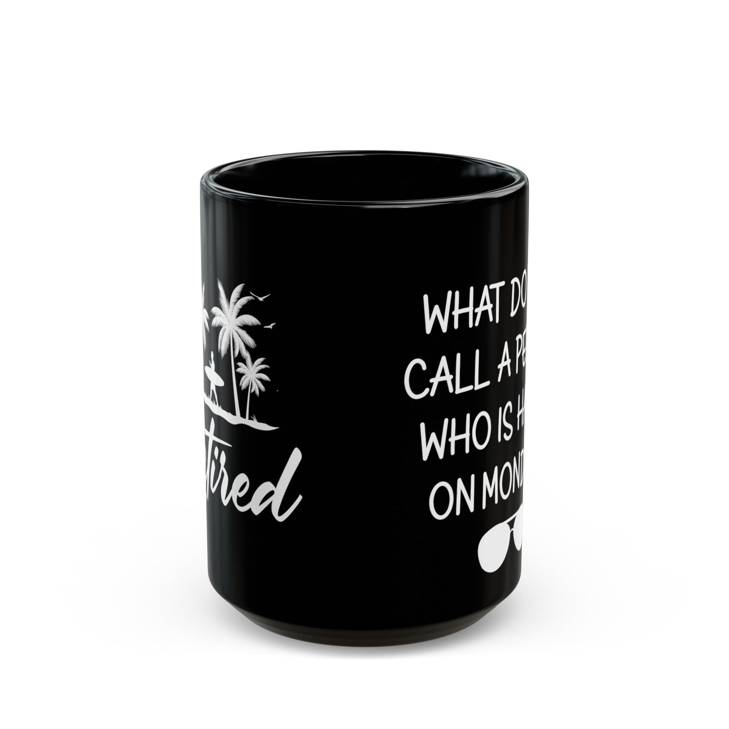 Retired 2025 Not My Problem Anymore Mug