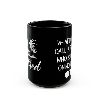 Retired 2025 Not My Problem Anymore Mug