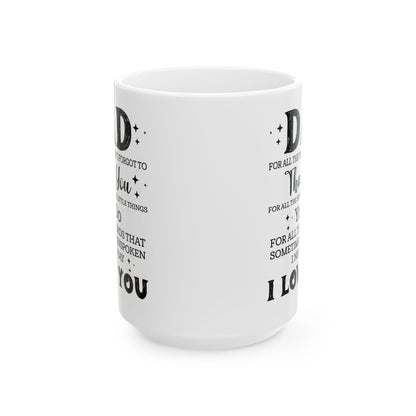 Dad White Mug, (11oz, 15oz)