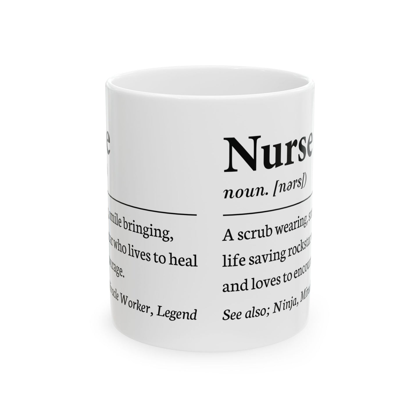 Nurse noun A scrub wearin 11oz & 15oz  White mug