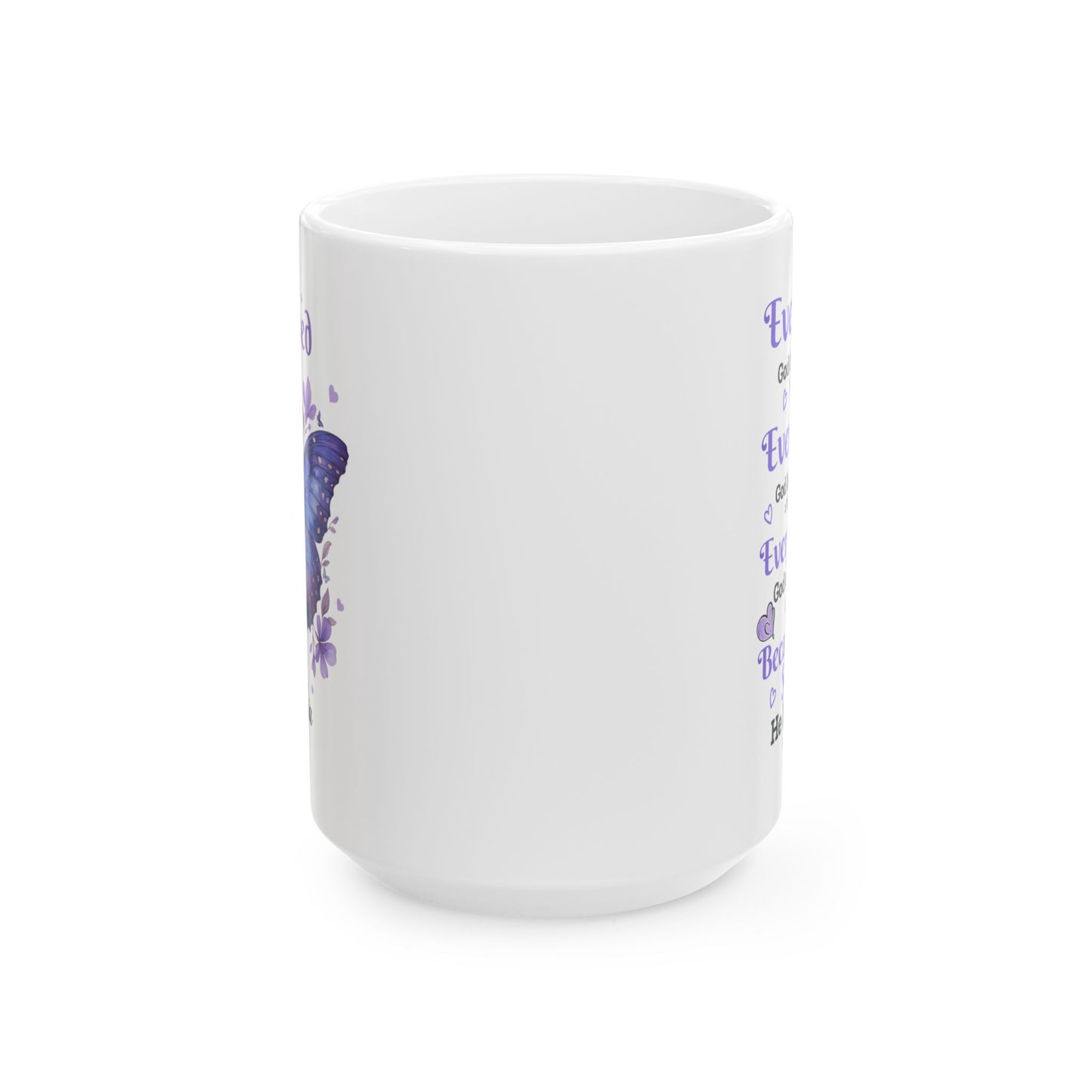 Every Day God thinks of you White Mug, (11oz, 15oz)