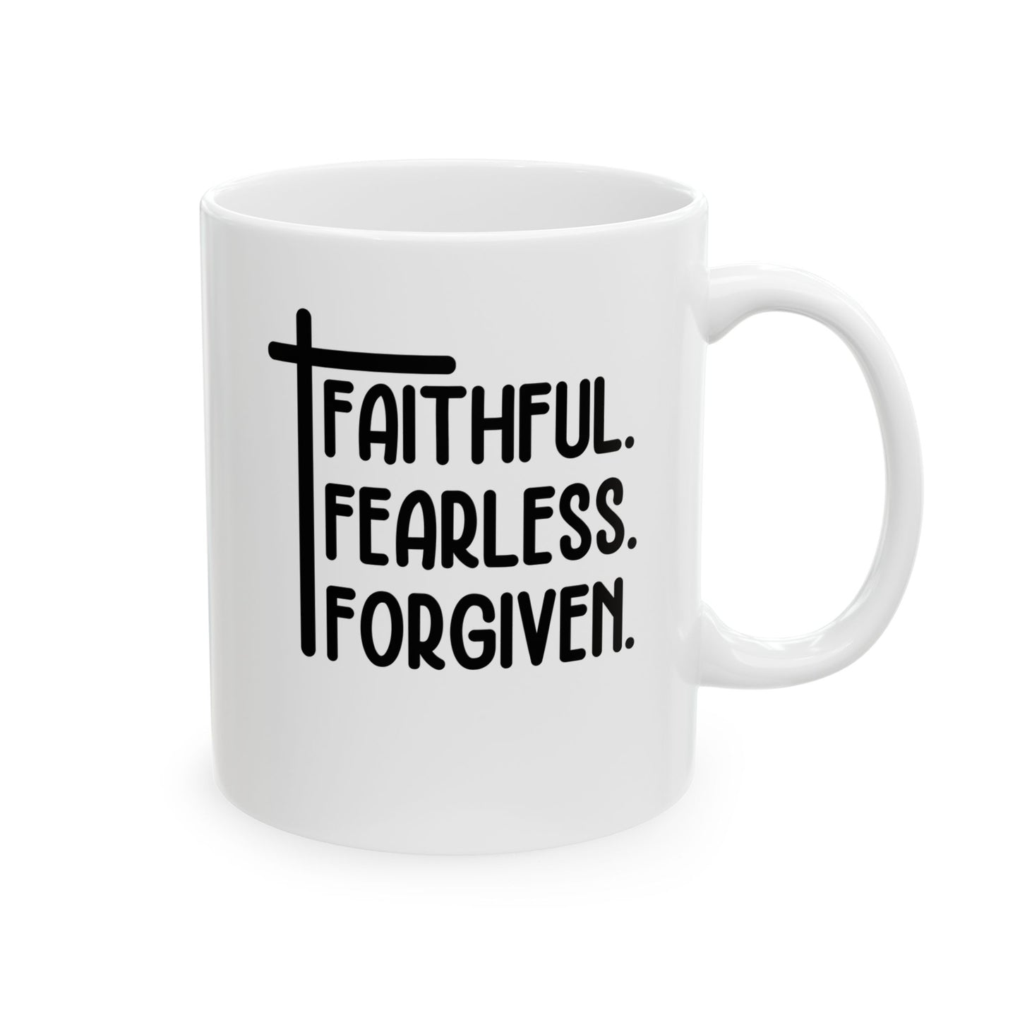 Faithful. Fearless. Forgiven White Mug, (11oz, 15oz)