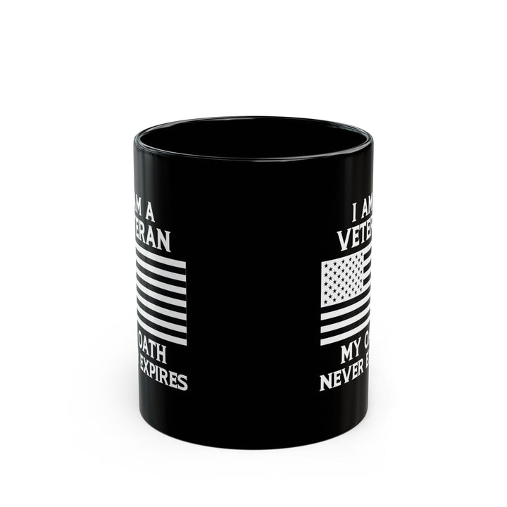 I Am a Veteran My Oath Never Expires Mug – Patriotic Black Coffee Cup with American Flag