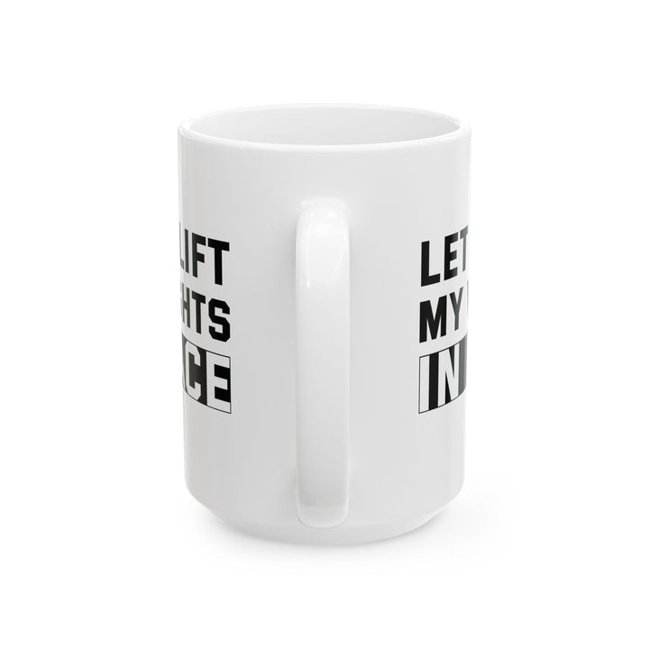 Let Me Lift White Mug, (11oz, 15oz)