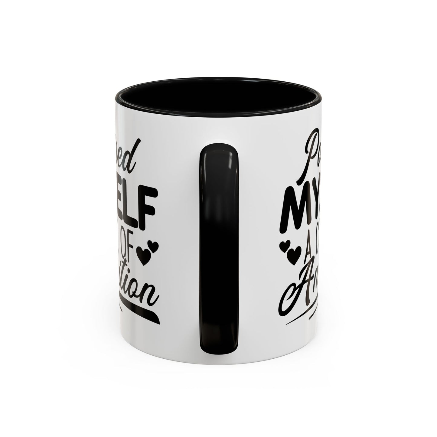 Poured Myself A Cup Of Ambition