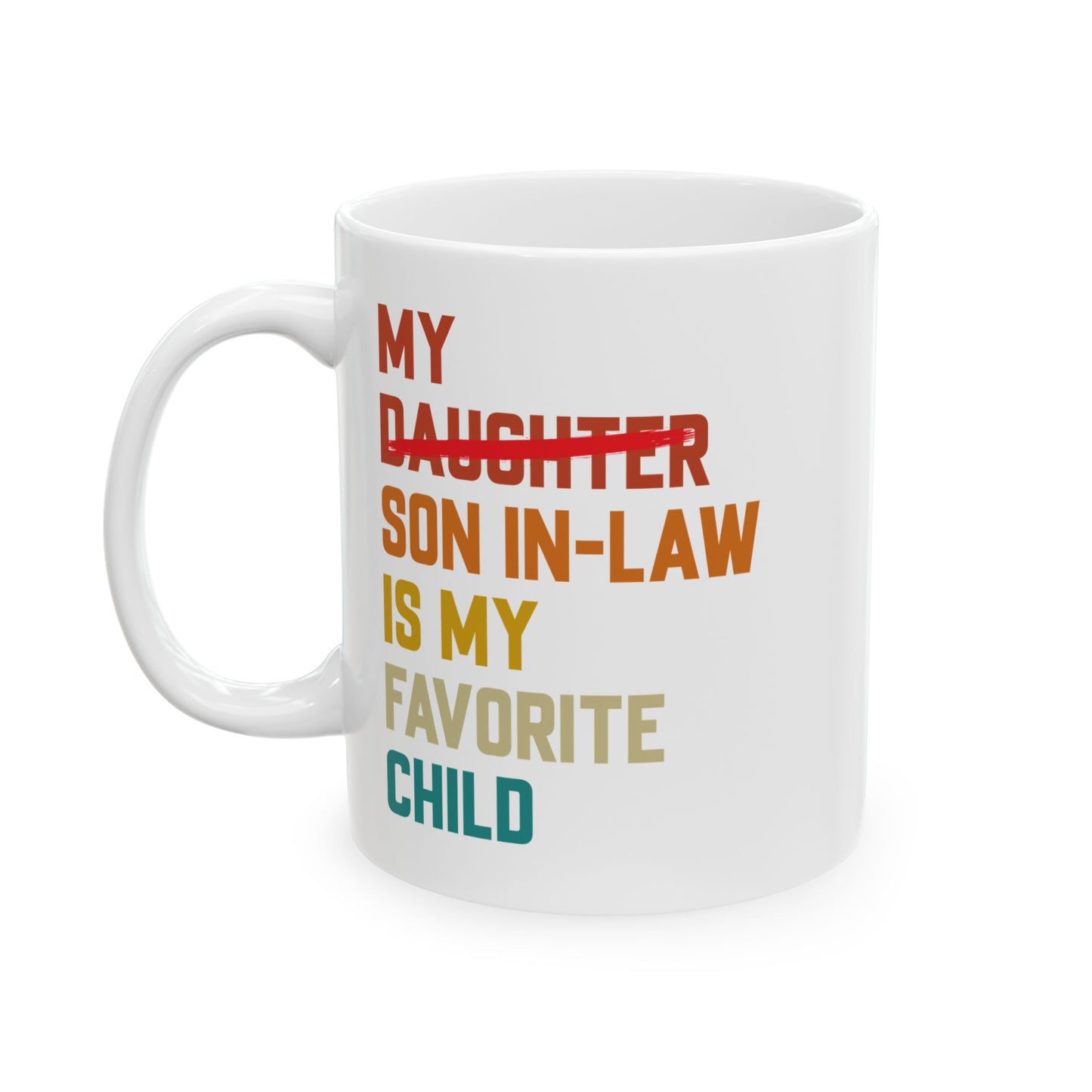 My Son in law White Mug (11oz, 15oz)