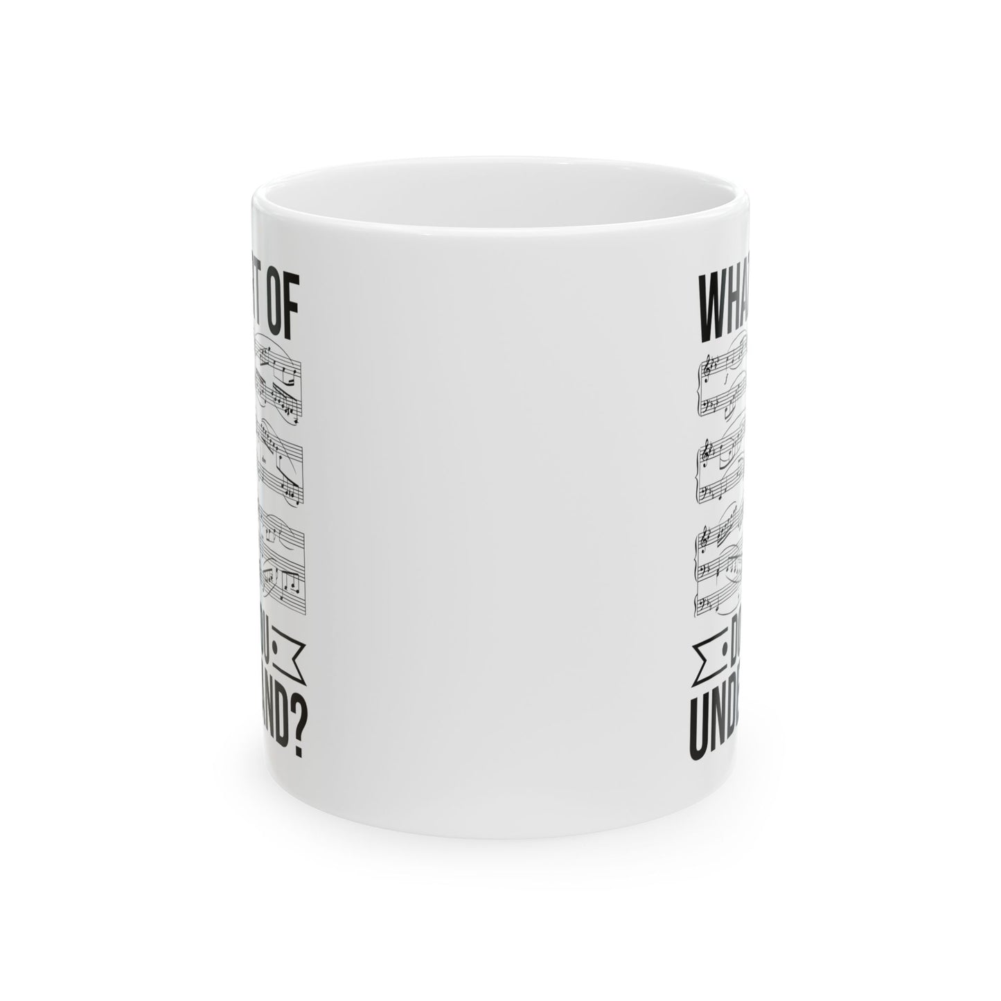 What Part of Don’t You Understand White Mug, (11oz, 15oz)