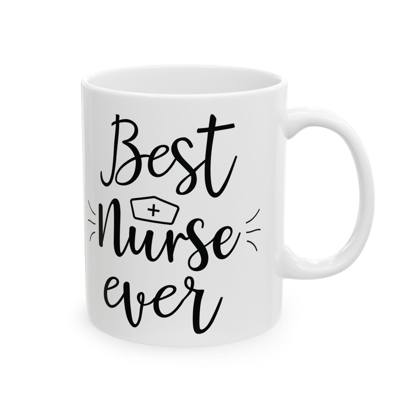 Best Nurse ever 11oz  15oz  white mug