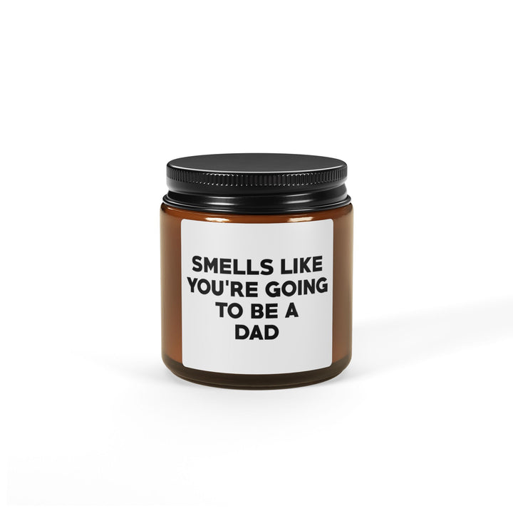 Smells Like You're Going to Be a Dad Candle – Funny Pregnancy Announcement Gift, New Dad Gift, Baby Reveal Present