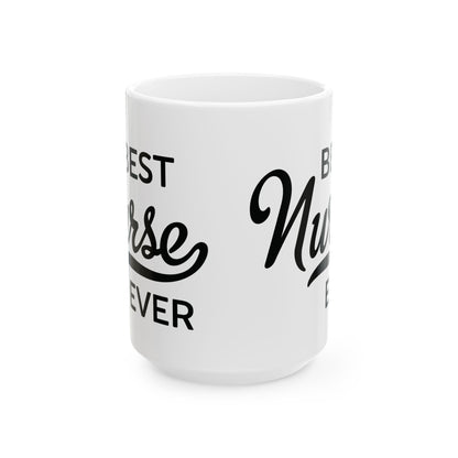 Best Nurse Ever Mug – A Stylish Nurse Appreciation Gift