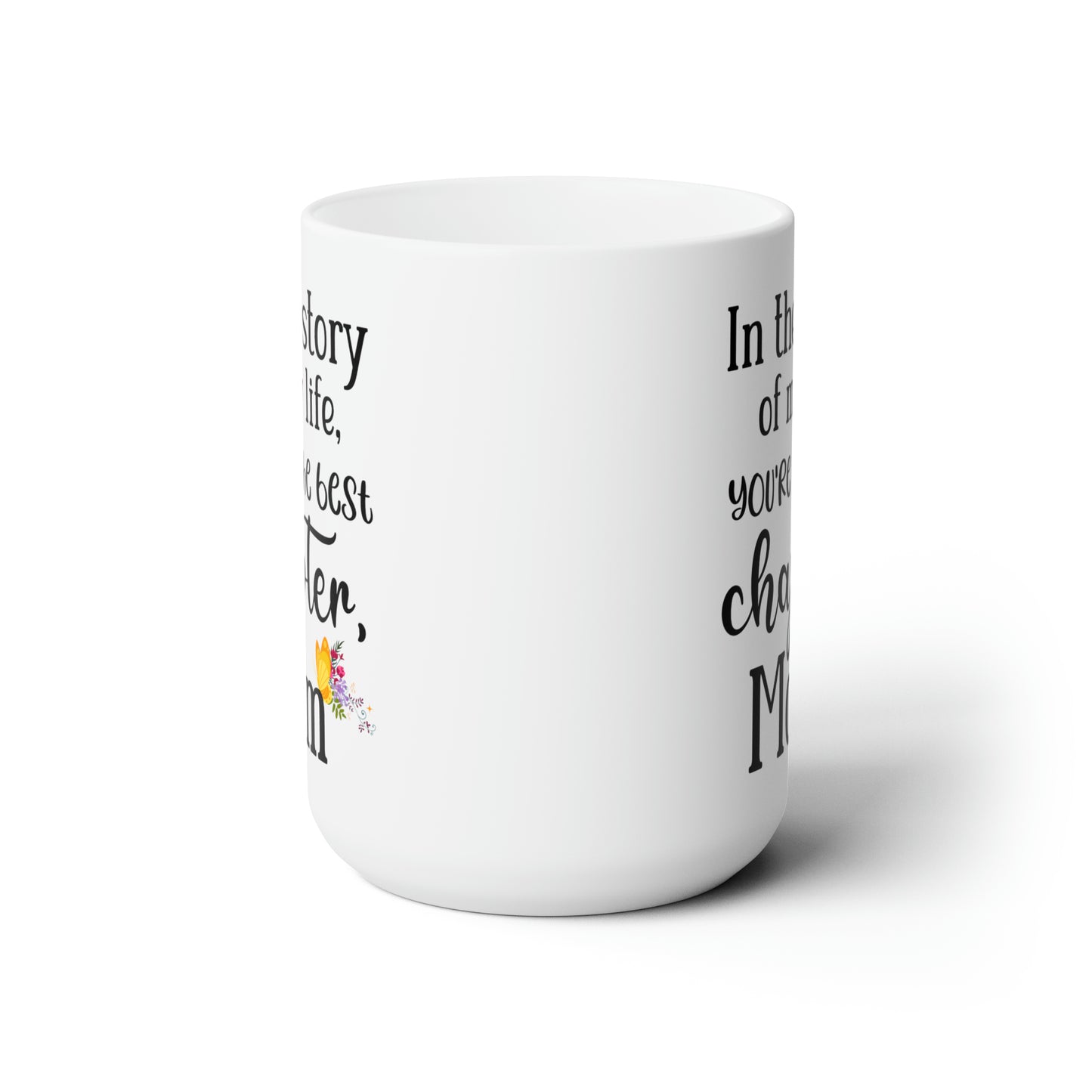 In the story of my life 15oz white Mug