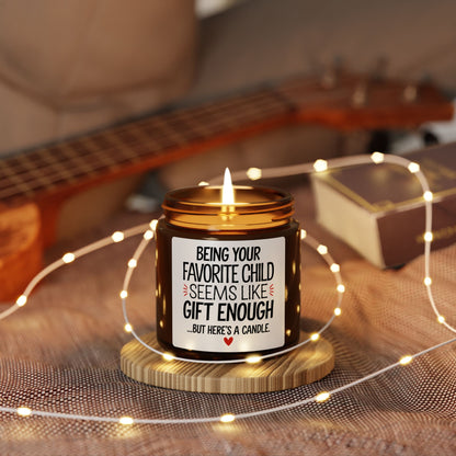 Being Your Favorite Child is Gift Enough Scented Soy Candle (Multi-Size, Amber Jar)