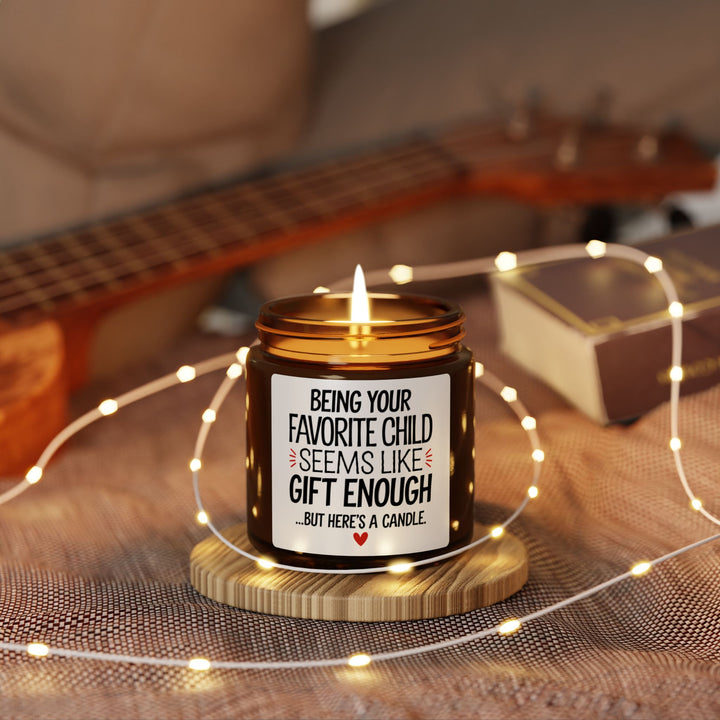 Being Your Favorite Child is Gift Enough Scented Soy Candle (Multi-Size, Amber Jar)