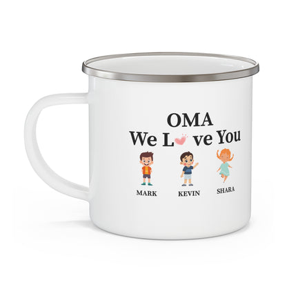 OMA we love you  Enamel Camping Mug