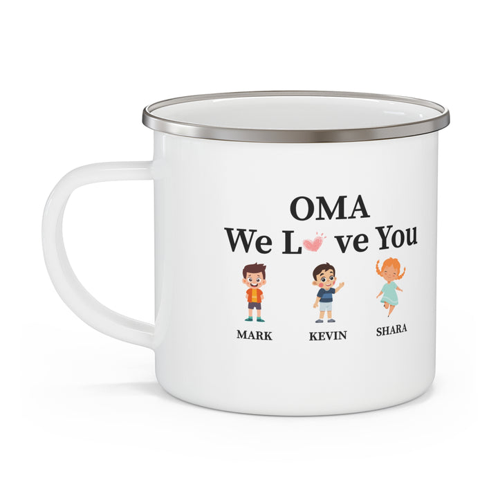 OMA we love you  Enamel Camping Mug