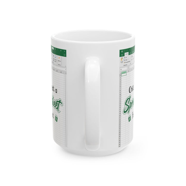 Funny Excel Mug for Data Lovers Ceramic Mug, (11oz, 15oz)