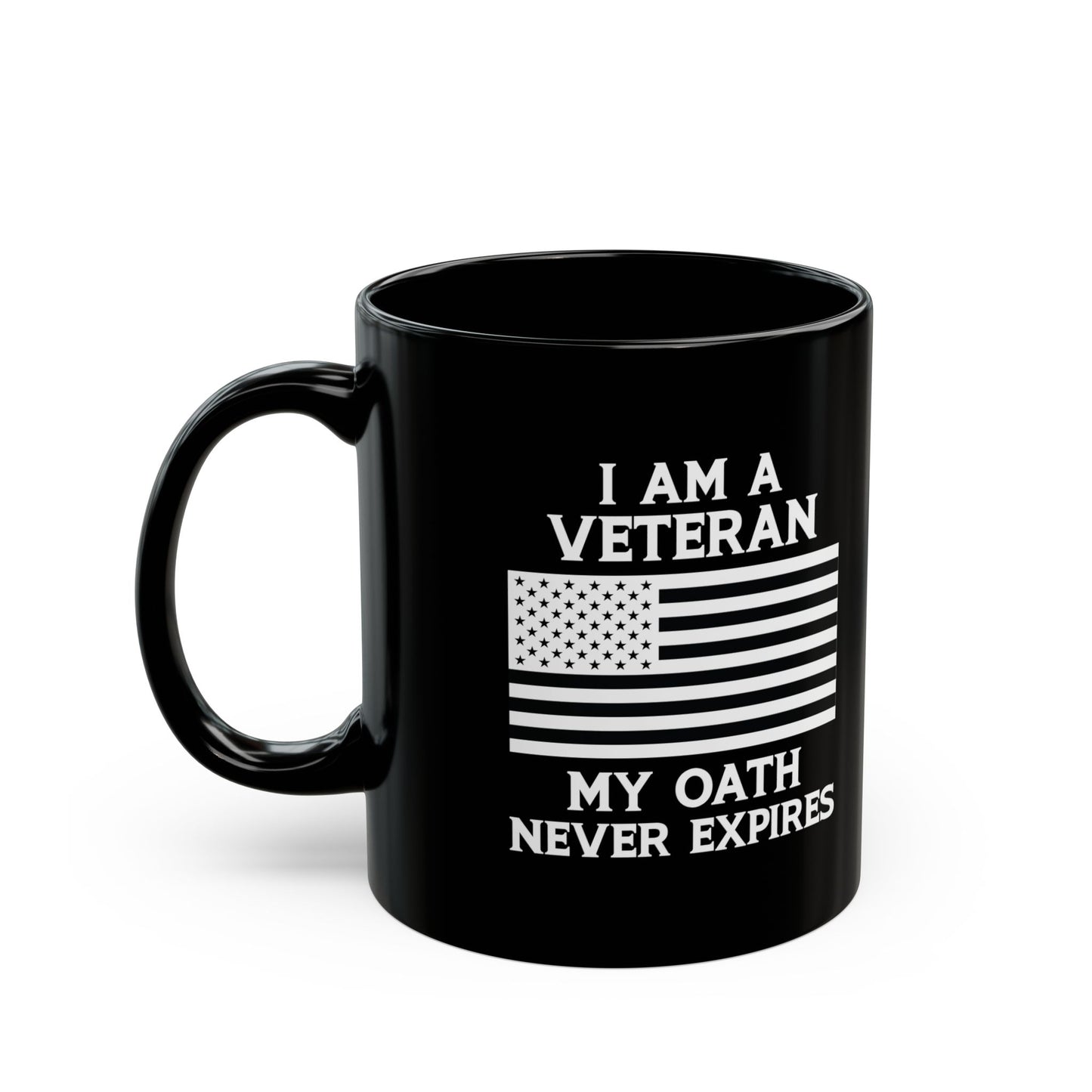 I Am a Veteran My Oath Never Expires Mug – Patriotic Black Coffee Cup with American Flag