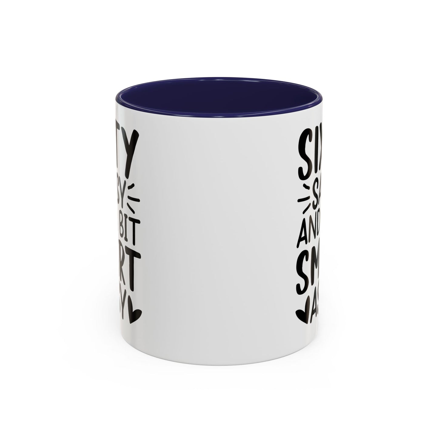 SIXTY SASSY and a bit SMART ASSY Coffee Mug (11, 15oz)