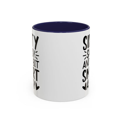 SIXTY SASSY and a bit SMART ASSY Coffee Mug (11, 15oz)