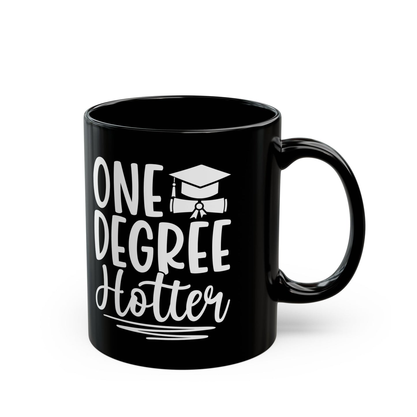 One Degree Hotter Black Mug (11oz, 15oz)