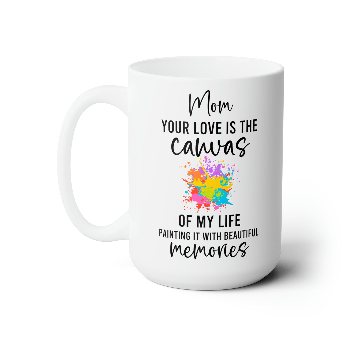 Canvas of my life white 15oz Mug