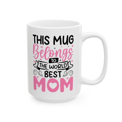 This Mug Belongs  Mug, (11oz, 15oz)