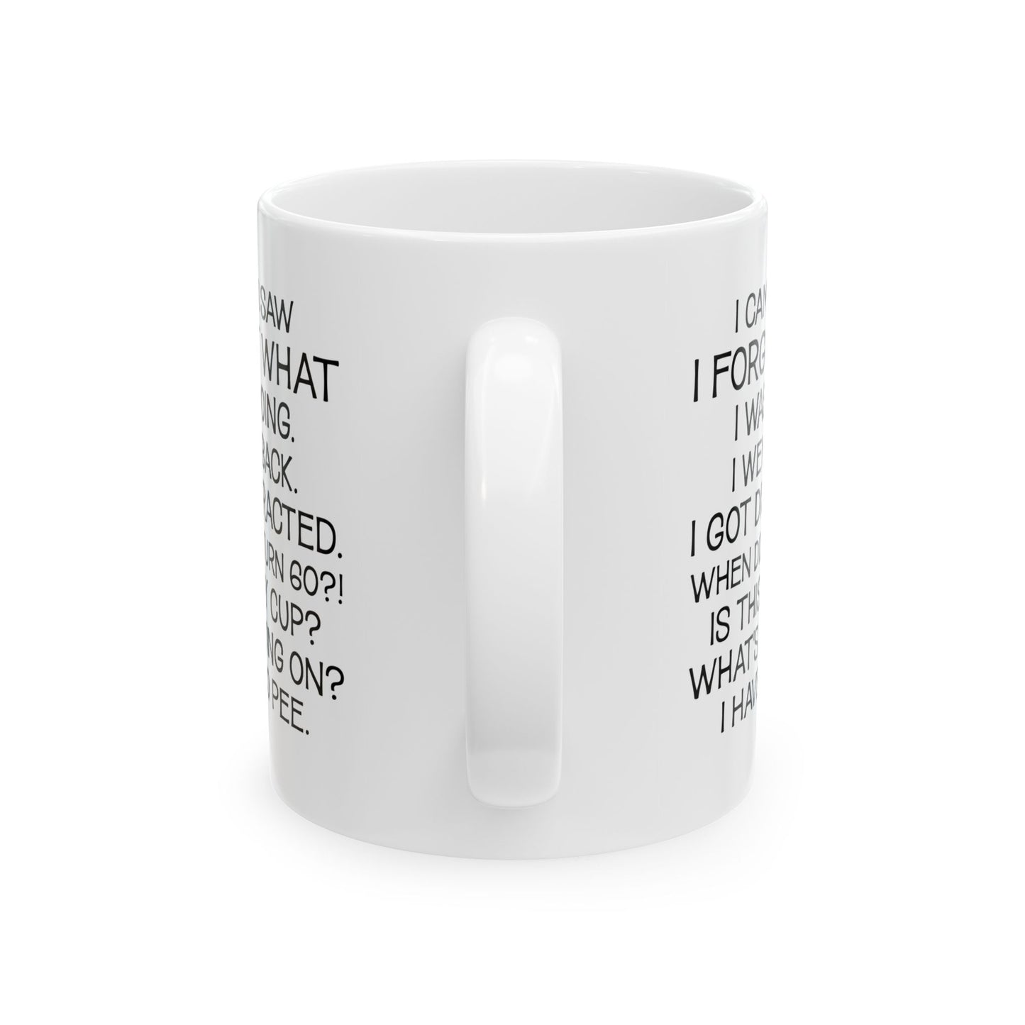 I Came I Saw Ceramic Mug, (11oz, 15oz)