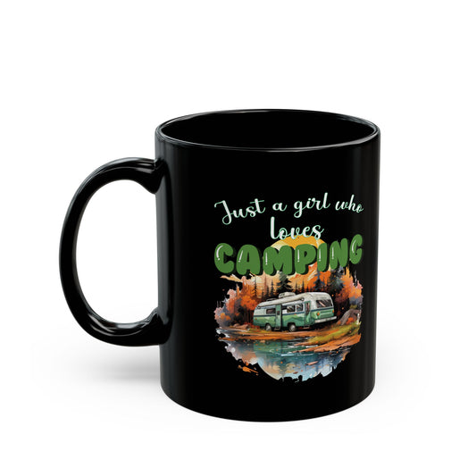 Just a Girl Who Loves Camping Black Mug (11oz, 15oz)