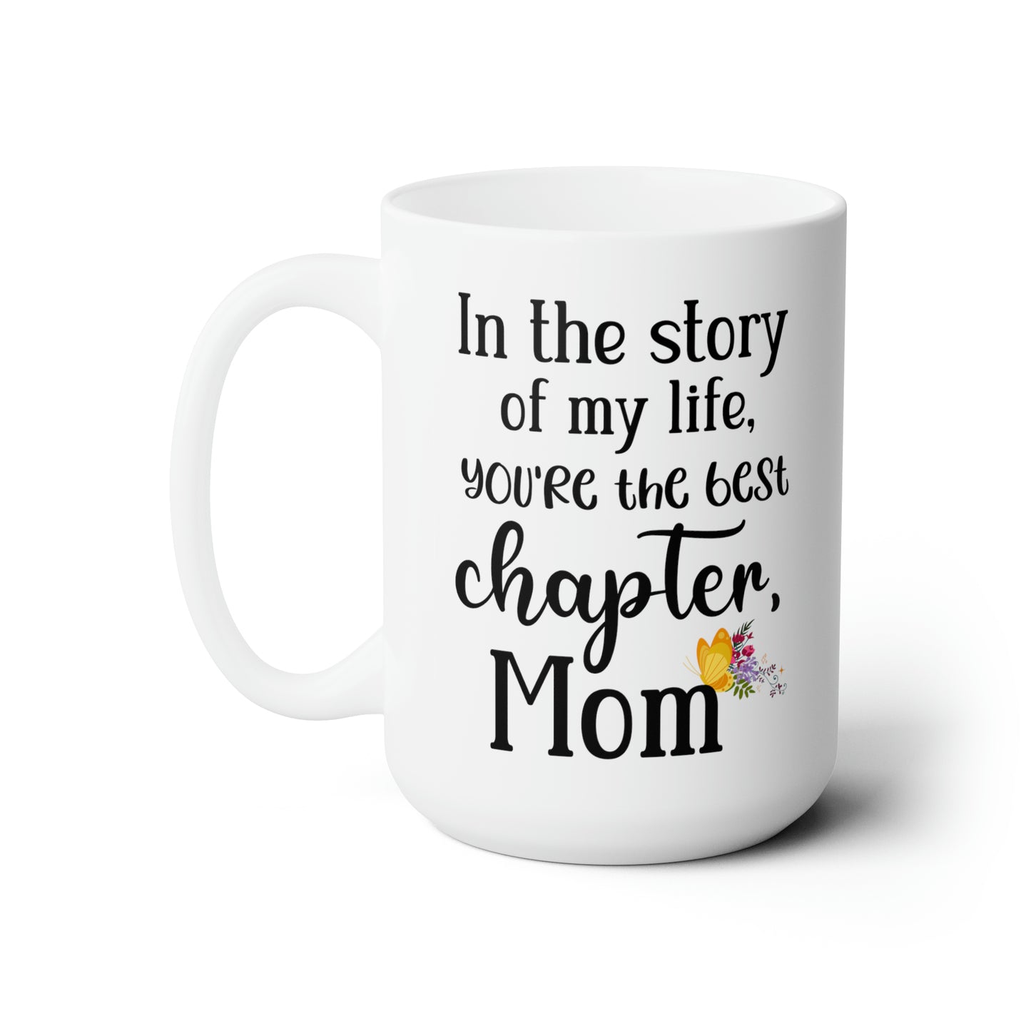 In the story of my life 15oz white Mug