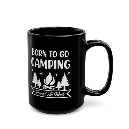 Born to Go Camping Ceramic Mug, (11oz, 15oz)
