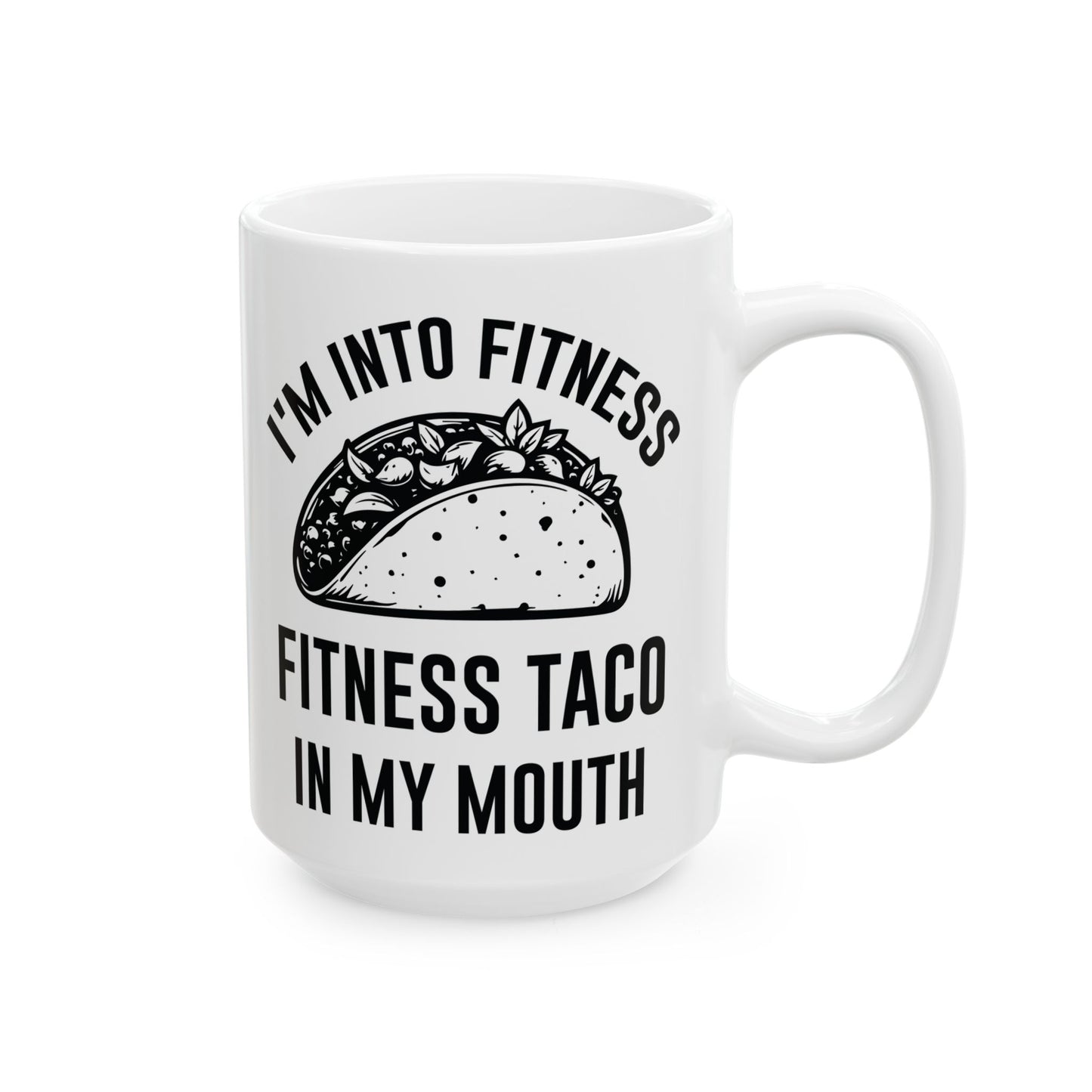 I'm Into Fitness White Mug, (11oz, 15oz)
