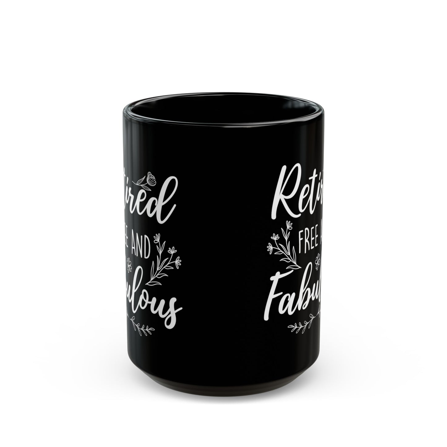 Retired Free and Fabulous Black Mug – Perfect Gift for Retirees