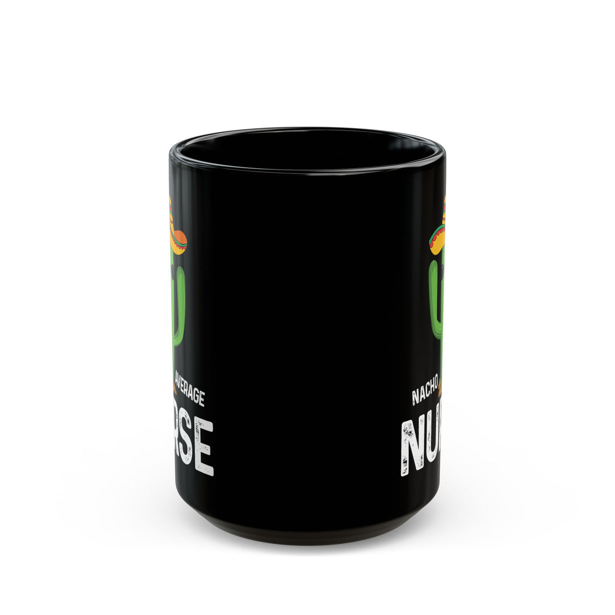 Nacho Average Nurse Black Mug (11oz, 15oz)
