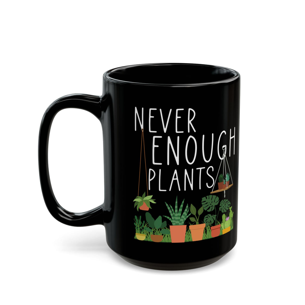 Never Enough Plants Mug – Black Ceramic Coffee Cup for Plant Lovers, Gardeners & Green Thumbs