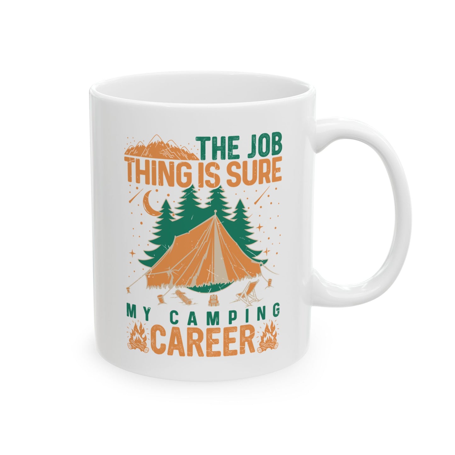 My Camping Career  Ceramic Mug, (11oz, 15oz)