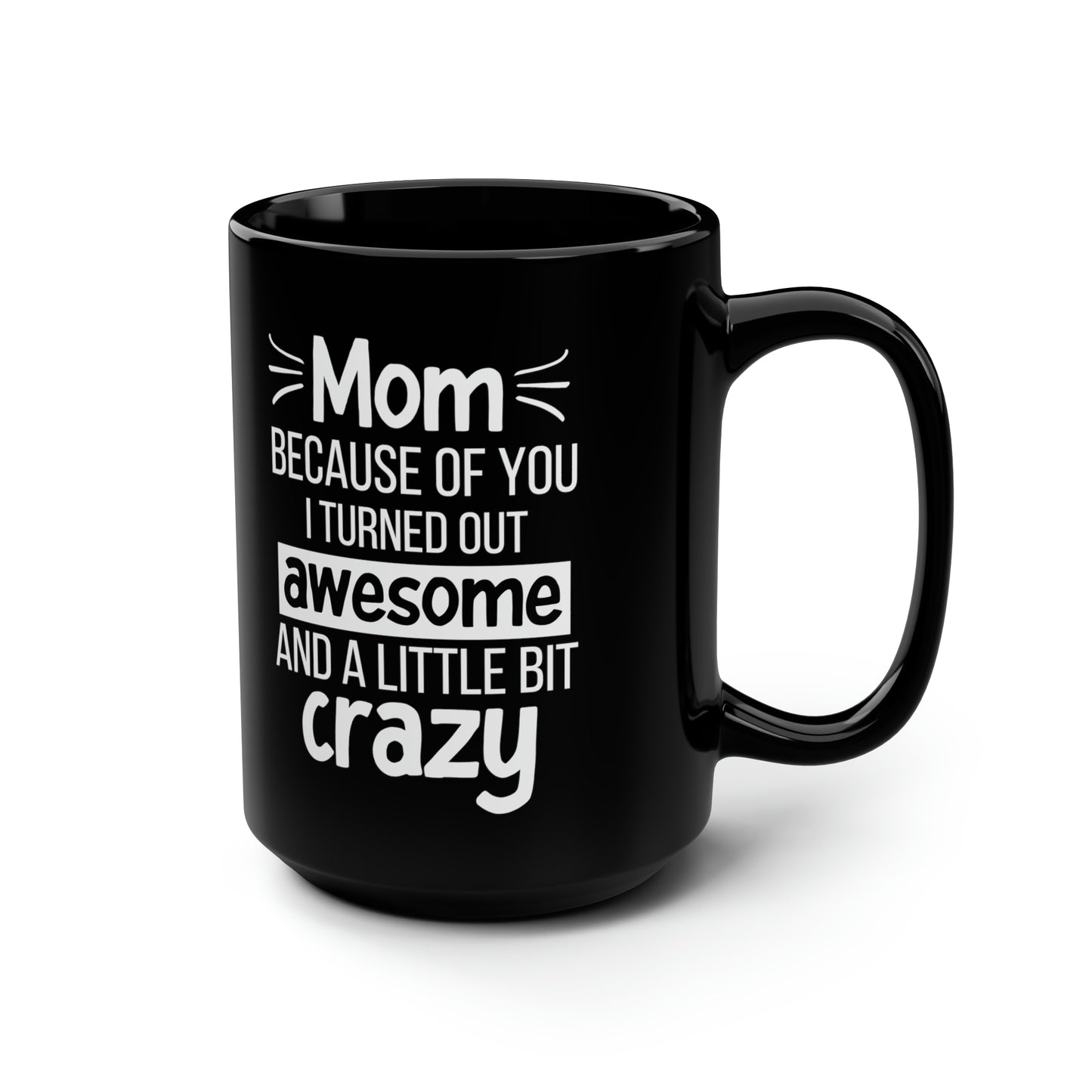 Mom awesome 15oz Black Mug