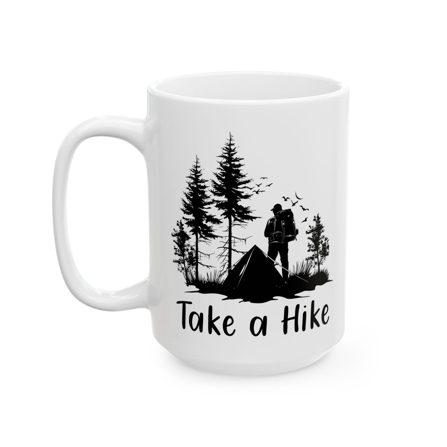 Take a Hike Shirt Ceramic Mug, (11oz, 15oz)