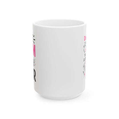 Dear mug  Mug, (11oz, 15oz)