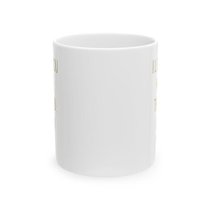 I Love You More Mug – Gold Typography – Romantic Funny Gift for Partner