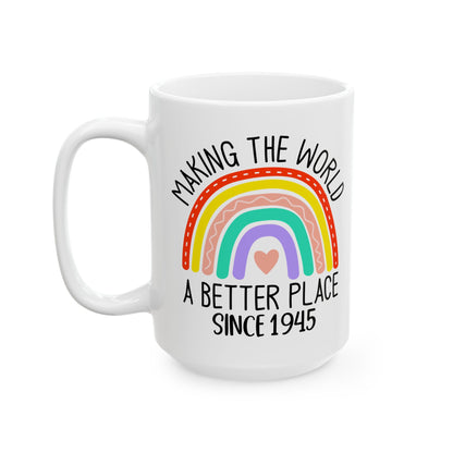 making the world 1945 Ceramic Mug, (11oz, 15oz)