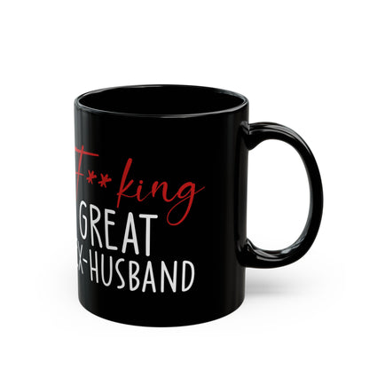 Fucking Great Ex-husband Black Mug (11oz, 15oz)