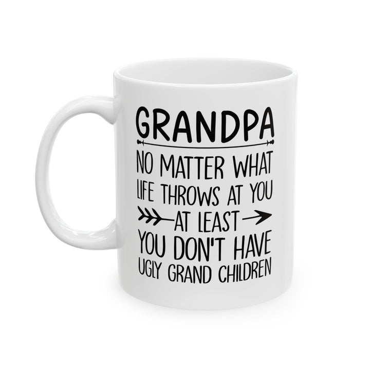 Grandpa No Matter What Life Throws