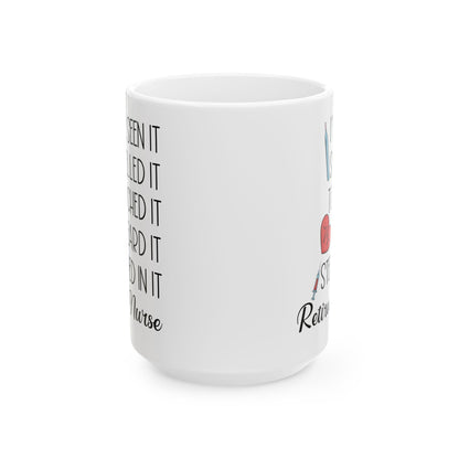 Retired Nurse Mug – A Fun Gift for Retired Nurses