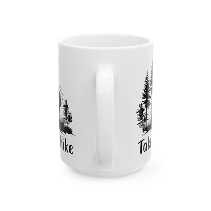Take a Hike Shirt Ceramic Mug, (11oz, 15oz)