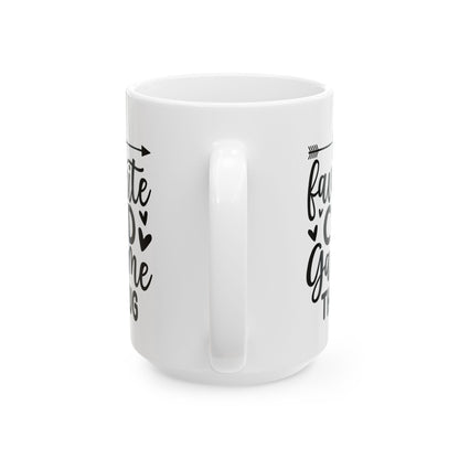 My favourite child gave me Mug, (11oz, 15oz)