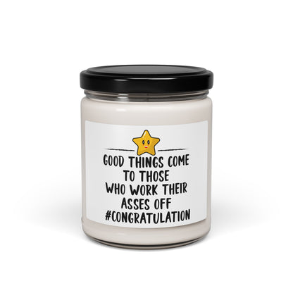 Good-Things-Come-To-Those-Who-Work-Their-Asses-Off-#-Congratulation Candle