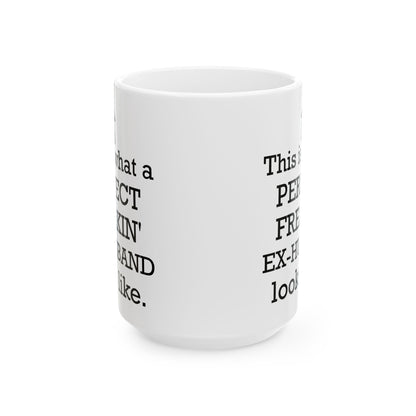 This Is What A Perfect White Mug, (11oz, 15oz)