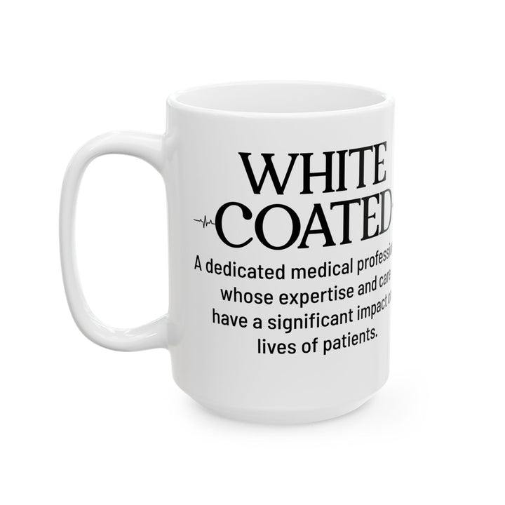White Coated Doctor Mug – Inspirational Gift for White Coat Ceremony
